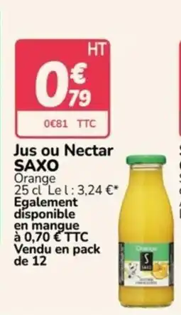 Promocash SAXO Jus ou Nectar offre