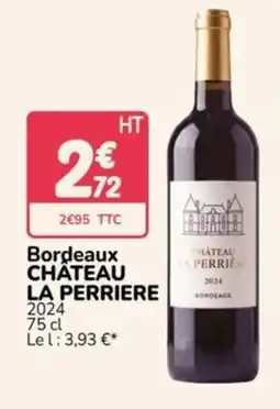 Promocash CHÂTEAU LA PERRIERE offre