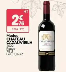 Promocash Chateau cazauvieilh medoc offre