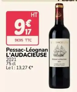 Promocash L'AUDACIEUSE Pessac-Léognan offre