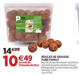 RAGT Jardin & Maison PURE FAMILY Boules de graisse offre