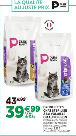RAGT Jardin & Maison PURE FAMILY Croquettes chat stérilisé offre