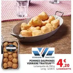U Express VERRIERE TRAITEUR POMMES DAUPHINES offre