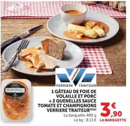 U Express VERRIERE TRAITEUR Gâteau de foie de volaille et porc offre