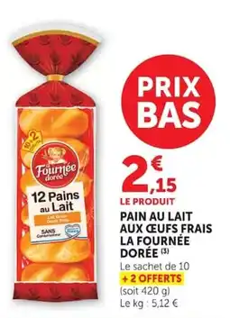 Super U LA FOURNÉE DORÉE offre