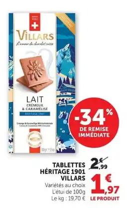 Super U VILLARS TABLETTES HÉRITAGE 1901 offre