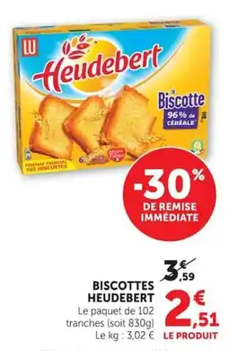 Super U Heudebert Biscottes offre
