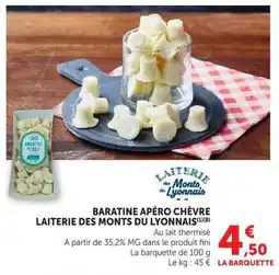 U Express LAITERIE DES MONTS DU LYONNAIS BARATINE APÉRO CHÈVRE offre