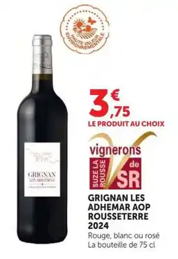 U Express vignerons de SR GRIGNAN LES ADHEMAR AOP ROUSSETERRE offre