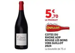 U Express GUILLLOT Cotes du Rhone offre