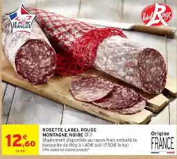 Intermarché Hyper Label Rouge Rosette Montagne Noire offre