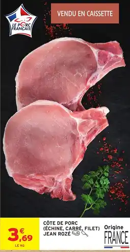 Intermarché Hyper JEAN ROZÉ CÔTE DE PORC offre