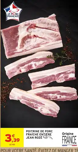 Intermarché Hyper JEAN ROZÉ POITRINE DE PORC offre
