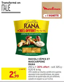 Intermarché Hyper RANA Ravioli Cèpes et Mascarpone offre