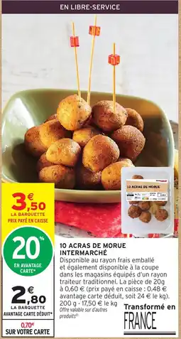 Intermarché Hyper 10 ACRAS DE MORUE INTERMARCHÉ offre