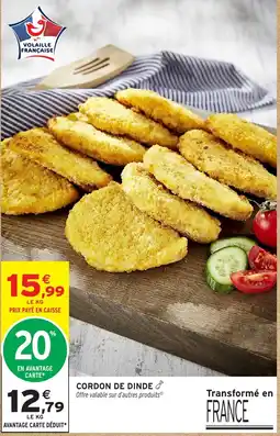 Intermarché Hyper CORDON DE DINDE offre
