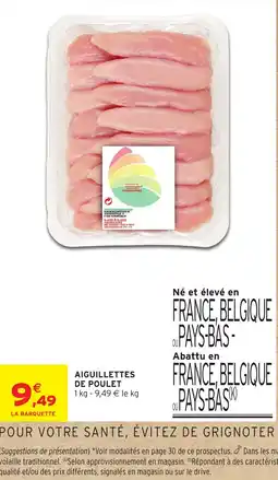 Intermarché Hyper AIGUILLETTES DE POULET offre