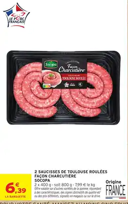 Intermarché Hyper Socopa Saucisse de Toulouse Roulée offre