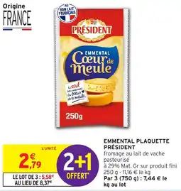 Intermarché Hyper PRÉSIDENT EMMENTAL Cœur de meule offre