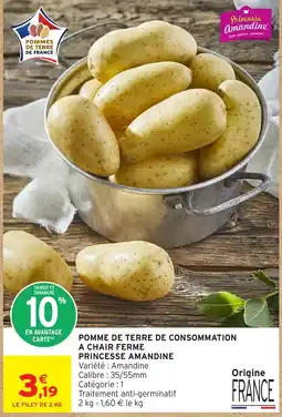 Intermarché Hyper Princesse Amandine Pomme de terre de consommation à chair ferme offre
