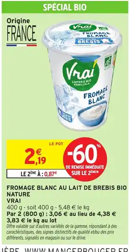 Intermarché Hyper Vrai Fromage Blanc offre