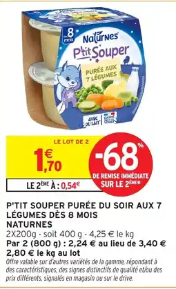 Intermarché Hyper Naturnes P'tit Souper offre