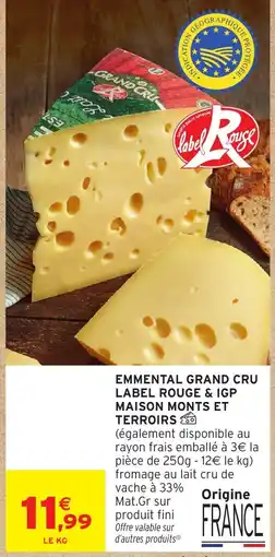 Intermarché Hyper Label Rouge Emmental Grand Cru offre