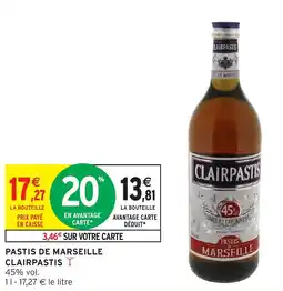Intermarché Hyper CLAIRPASTIS PASTIS DE MARSEILLE offre