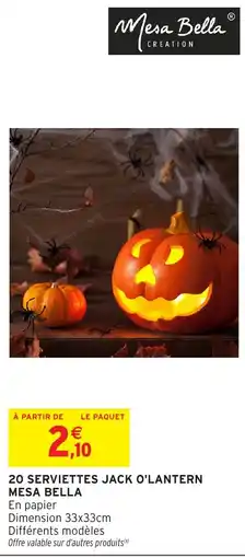 Intermarché Hyper Mesa Bella 20 Serviettes Jack O'Lantern offre
