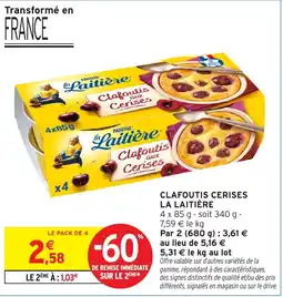 Intermarché Hyper La Laitière Clafoutis Cerises offre