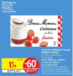 Intermarché Hyper Bonne Maman YAOURT CRÉMEUX FRAISE offre