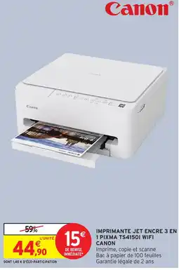 Intermarché Hyper Canon IMPRIMANTE JET ENCRE 3 EN 1 PIXMA TS4150I WIFI offre