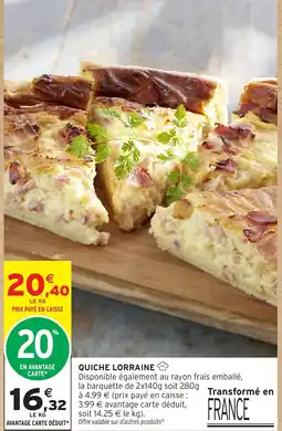 Intermarché QUICHE LORRAINE offre