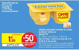 Intermarché Danette Crème dessert offre