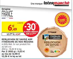 Intermarché Reblochon de Savoie AOP offre