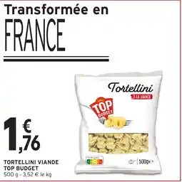 Intermarché Top budget tortellini viande offre