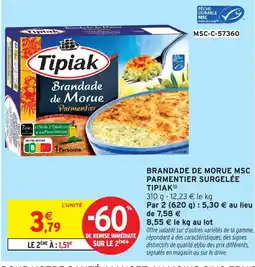 Intermarché Tipiak Brandade de Morue Parmentier offre
