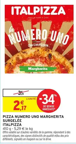 Intermarché ITALPIZZA PIZZA NUMERO UNO MARGHERITA offre