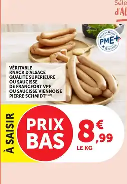 Bi1 Pierre Schmidt veritable Knack d'Alsace qualite superieure ou saucisse de francfort vpf ou saucisse viennoise offre