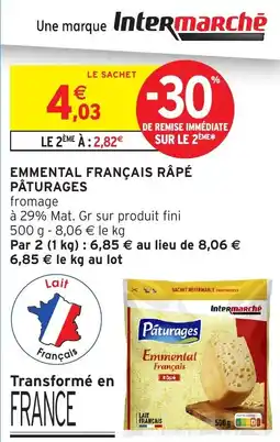 Intermarché Pâturages Emmental Français Râpé offre