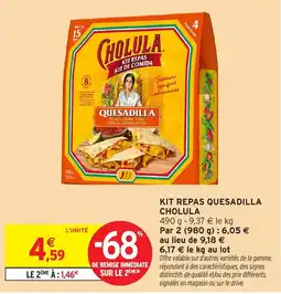 Intermarché CHOLULA KIT REPAS QUESADILLA offre