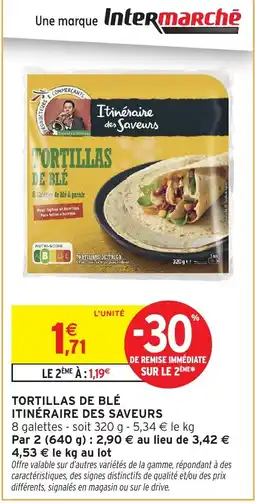 Intermarché Itinéraire des Saveurs Tortillas de blé offre