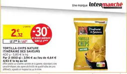 Intermarché Itinéraire des Saveurs Tortilla Chips Nature offre