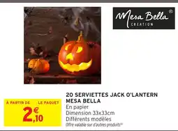 Intermarché Mesa Bella 20 Serviettes Jack O'Lantern offre