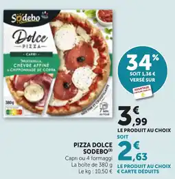 Maximarché Sodebo Pizza Dolce offre