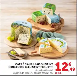 Bi1 CARRÉ D'AURILLAC OU SAINT HERBLEU OU BLEU SAINT FLOUR offre