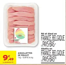 Intermarché LA BARQUETTE AIGUILLETTES DE POULET offre