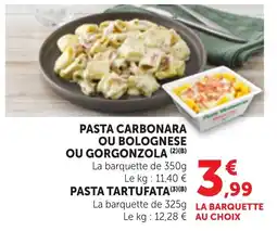 Maximarché Pasta Carbonara ou Bolognese ou Gorgonzola offre