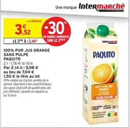Intermarché PAQUITO 100% PUR JUS ORANGE offre