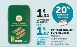 Bi1 PATES DE QUALITE SUPERIEURE U offre